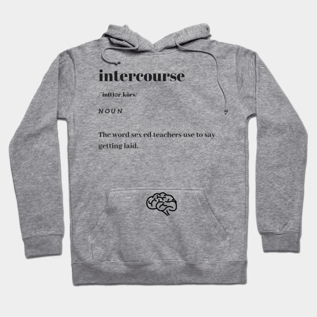 Funny Intercourse Word Definition Dictionary Hoodie by dictionaryus